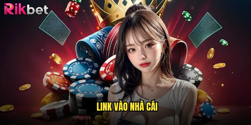 Link Vào Nhà Cái
